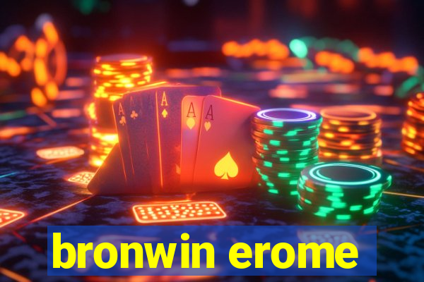 bronwin erome